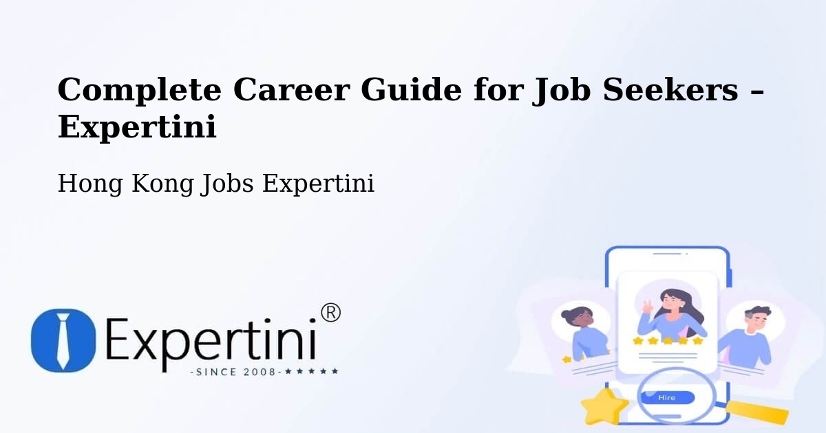 Career Guide for Job Seekers – Hong Kong - Hong Kong Jobs Expertini