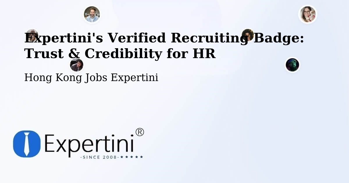 Expertini's Verified Recruiting Badge: Trust & Credibility for HR - Hong Kong Jobs Expertini
