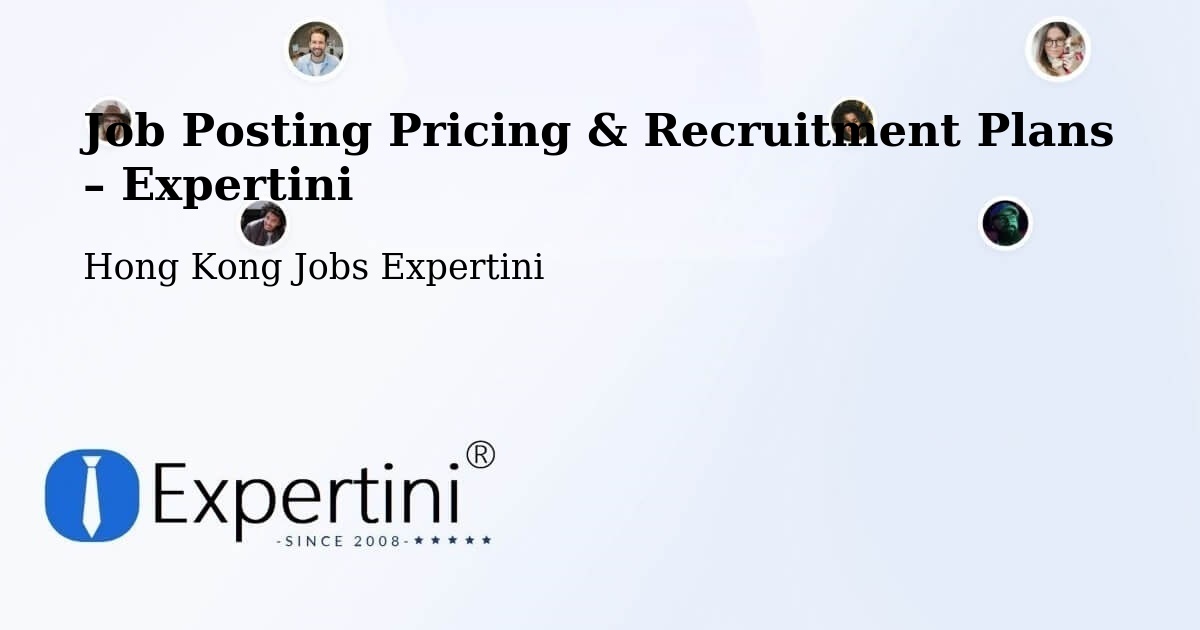 Job Posting Pricing & Recruitment Plans – Hong Kong - Hong Kong Jobs Expertini
