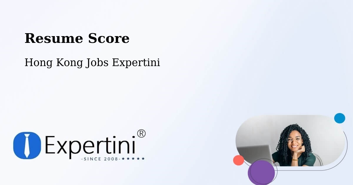 Resume Score & Job Description Match Tool – Hong Kong - Hong Kong Jobs Expertini